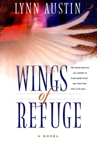 Wings of Refuge von Bethany House Publishers